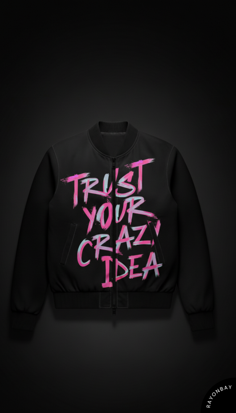 Trust Your Crazy Idea Unisex Bomber Jacket